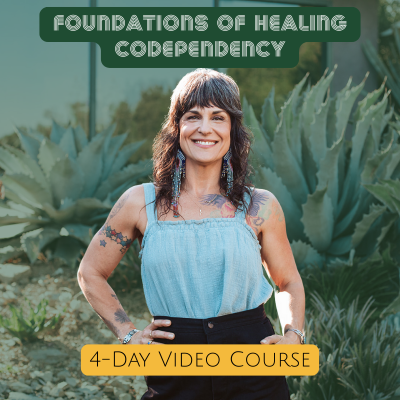 Foundations of Healing Codependency 4-day video course with Erika Wright